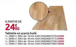 Mr Bricolage Tablette en acacia huile offre
