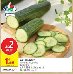 Intermarché CONCOMBRES DE FRANCE offre