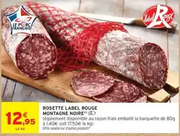 Intermarché Label Rouge Rosette Montagne Noire offre
