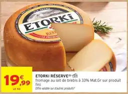 Intermarché ETORKI RÉSERVE offre