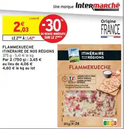Intermarché ITINÉRAIRE DE NOS RÉGIONS FLAMMEKUECHE offre