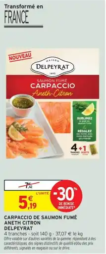 Intermarché DELPEYRAT Carpaccio de saumon fumé offre