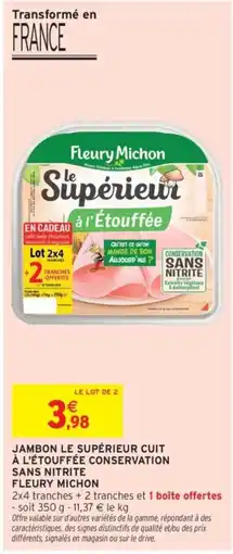 Intermarché Fleury Michon Jambon Le Supérieur Cuit offre