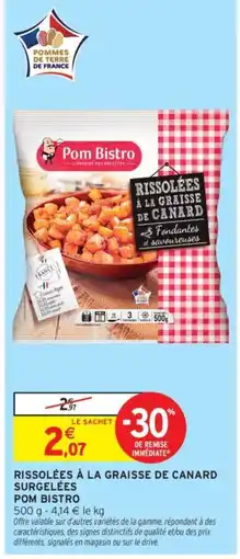 Intermarché Pom Bistro Rissolées à la graisse de canard offre