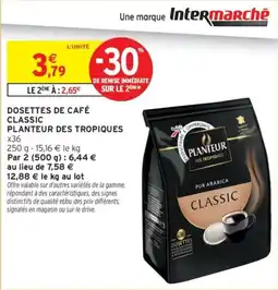 Intermarché Planteur Des Tropiques Dosettes de café Classic offre