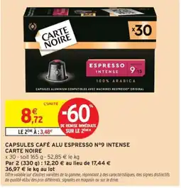 Intermarché CARTE NOIRE CAPSULES CAFÉ ALU ESPRESSO N°9 INTENSE offre