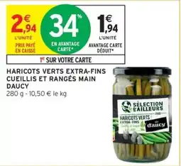 Intermarché Daucy Haricots verts extra-fins offre