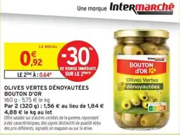 Intermarché BOUTON D'OR Olives Vertes dénoyautées offre