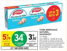 Intermarché SAUPIQUET THON MORCEAUX NATUREL offre