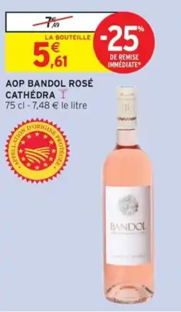Intermarché CATHÉDRA AOP BANDOL ROSÉ offre