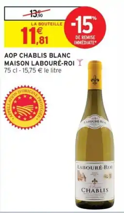 Intermarché LABOURÉ-ROI CHABLIS offre