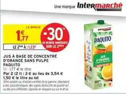 Intermarché PAQUITO JUS D'ORANGE offre
