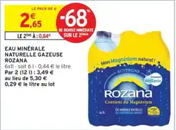 Intermarché Rozana Eau minérale naturelle gazeuse offre