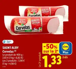 Lidl Saint Alby Cervelas offre
