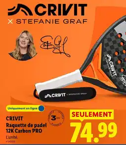 Lidl CRIVIT Raquette de padel 12K Carbon PRO offre