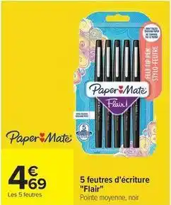 Carrefour Drive Paper mate - 5 feutres d'écriture flair offre