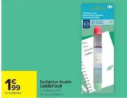 Carrefour Drive Carrefour - surligneur double offre