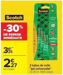 Carrefour Drive Scotch - 3 tubes de colle gel universelle offre