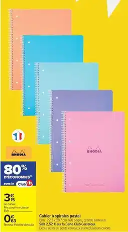Carrefour Drive Rhodia - chibrià a soirades pastel offre