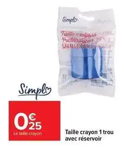 Carrefour Drive Simply - taille crayon 1 trou avec réservoir offre