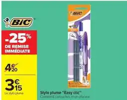 Carrefour Drive Bic - stylo plume easy clic offre
