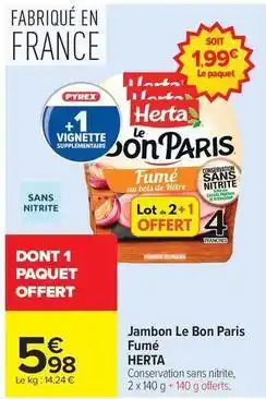 Carrefour Herta - jambon le bon paris fumé offre