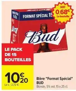 Carrefour Bud - bière format spécial offre