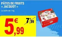 E.Leclerc Jacquot - pâtes de fruits jacquot offre