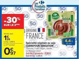 Carrefour Drive Carrefour - spécialité végétale au soja offre