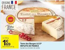 Carrefour Drive Reflets de france - tome des bauges a.o.p offre
