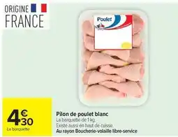 Carrefour Drive Pilon de poulet blanc offre
