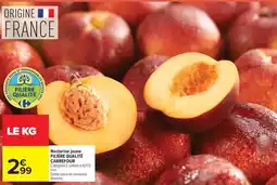 Carrefour Drive Carrefour - nectarines jaune filiere qualite offre
