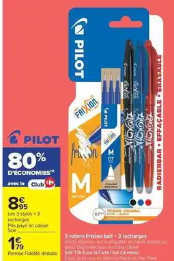 Carrefour Drive Pilot - 3 rollers frixion ball + 3 recharges offre