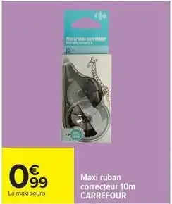 Carrefour Drive Carrefour - maxi ruban correcteur 10m offre