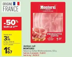Carrefour Drive Montorsi - jambon cuit offre