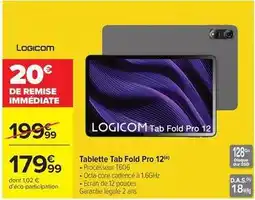 Carrefour Drive Logicom - tablette tab fold pro 12 offre