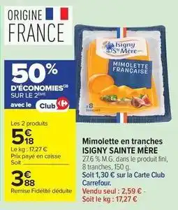 Carrefour Drive Isigny sainte mére - mimolette en tranches offre