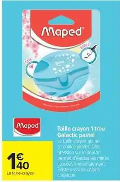 Carrefour Drive Maped - taille crayon 1 trou galactic pastel offre