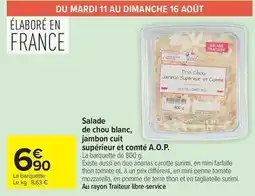 Carrefour Drive Salade de chou blanc, jambon cuit supérieur et comté a.o.p offre
