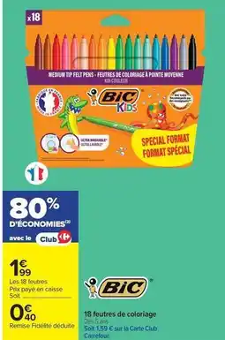 Carrefour Drive Bic - 18 feutres de coloriage offre