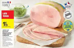 Carrefour Drive Carrefour - jambon cuit décorauté filière qualité offre