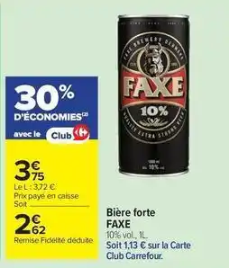 Carrefour Drive Carrefour - bière forte offre