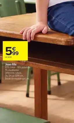 Carrefour Drive Jean fille offre