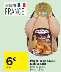 Carrefour Drive Maître coq - poulet pleine saveur offre