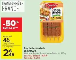 Carrefour Drive Le gaulois - brochettes de dinde offre