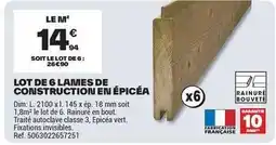 Brico Dépôt Dim - lot de 6 lames de construction en épicéa offre
