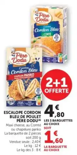 U Express Père Dodu Escalope Cordon Bleu offre