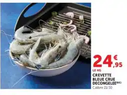U Express CREVETTE BLEUE CRUE DECONGELEE offre