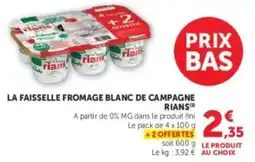 U Express RIANS LA FAISSELLE FROMAGE BLANC DE CAMPAGNE offre
