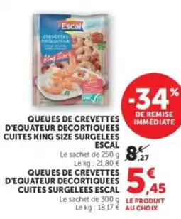 U Express Escal Queues de crevettes d'équateur décortiquées cuites king size surgelées offre